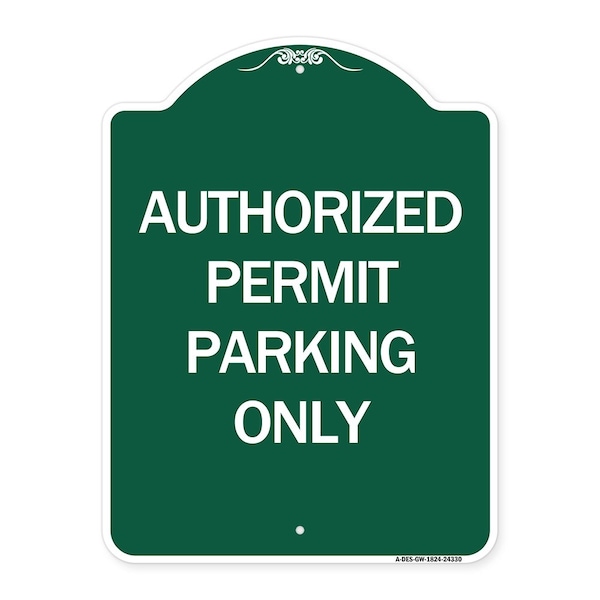 Authorized Permit Parking Only, Green & White Aluminum Architectural Sign, 18" x 24", GW-1824-24330
